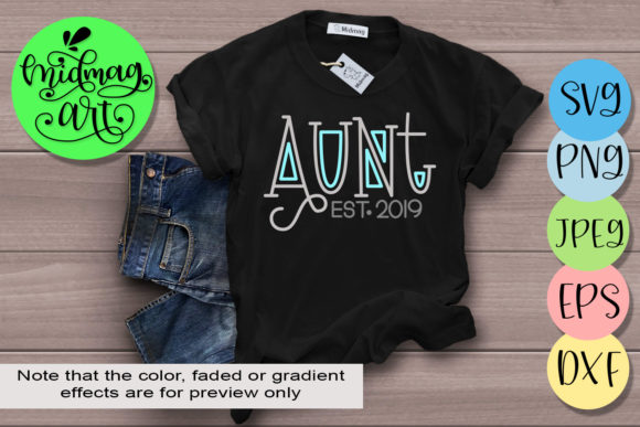 Aunt Est 2019 Aunt Life: A Perfect Fit for T-Shirt Designs and Graphics