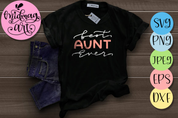 Best Aunt Ever: A Charming Addition to Your Embroidery Projects