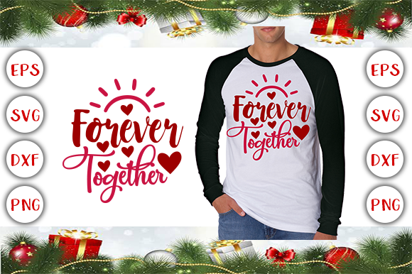 Forever Together: A Versatile Graphic for T-Shirt Designs