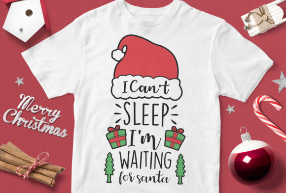 Review: I Can't Sleep I'm Waiting for Santa Graphics for T-Shirt Designs