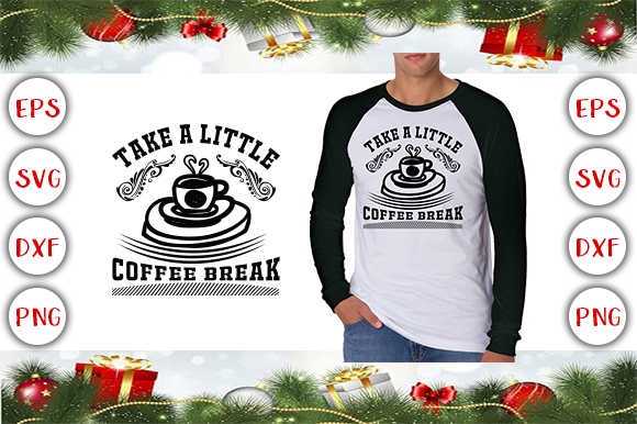Take a Little Coffee Break: A Charming T-Shirt Design for Brands