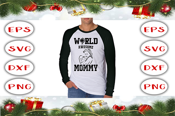 World Awesome Mommy T-shirt Design for Local Brands